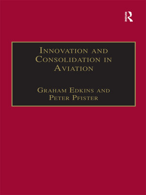cover image of Innovation and Consolidation in Aviation